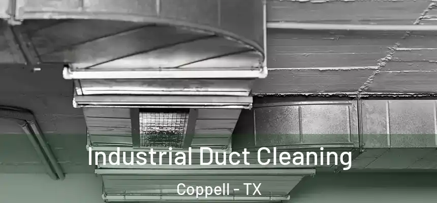 Industrial Duct Cleaning Coppell - TX