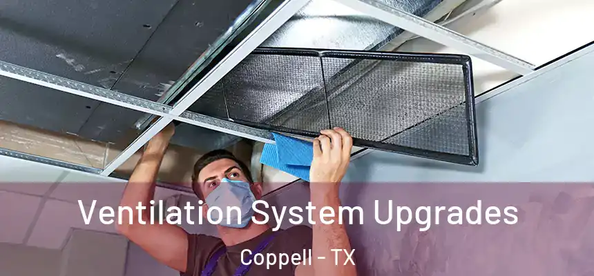 Ventilation System Upgrades Coppell - TX